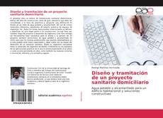 Buchcover von Diseño y tramitación de un proyecto sanitario domiciliario