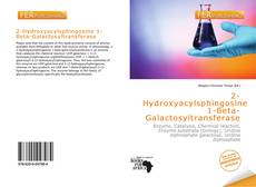 Bookcover of 2-Hydroxyacylsphingosine 1-Beta-Galactosyltransferase