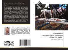 Bookcover of Quelques traits du patrimoine culturel Du Maroc