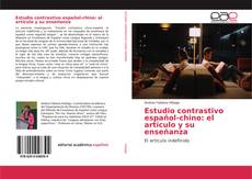 Couverture de Estudio contrastivo español-chino: el artículo y su enseñanza