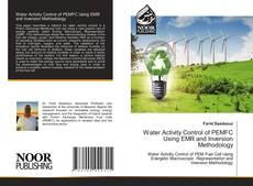 Bookcover of Water Activity Control of PEMFC Using EMR and Inversion Methodology