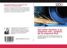Capa do livro de Del taller familiar a la empresa red , análisis de la empresa PLA 