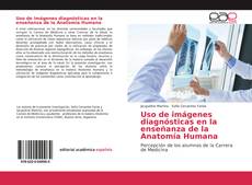 Couverture de Uso de imágenes diagnósticas en la enseñanza de la Anatomía Humana