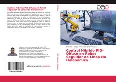 Portada del libro de Control Híbrido PID-Difuso en Robot Seguidor de Línea No Holonómico