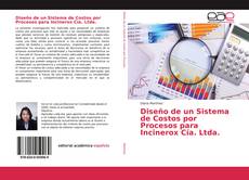 Portada del libro de Diseño de un Sistema de Costos por Procesos para Incinerox Cía. Ltda.