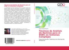 Portada del libro de Técnicas de Análisis de Dominio para el DSBC en Sistemas Complejos