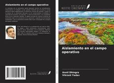 Borítókép a  Aislamiento en el campo operativo - hoz