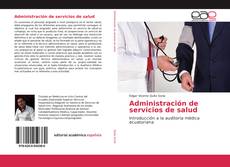 Capa do livro de Administración de servicios de salud 