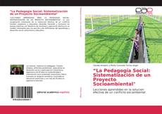 Portada del libro de “La Pedagogía Social: Sistematización de un Proyecto Socioambiental"