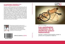 Couverture de Las patologías infantiles en la medicina greco-helenística