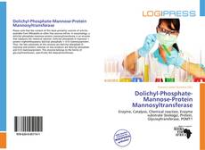 Capa do livro de Dolichyl-Phosphate-Mannose-Protein Mannosyltransferase 