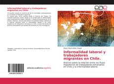 Copertina di Informalidad laboral y trabajadores migrantes en Chile.
