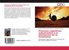 Couverture de Procesos cognitivos subyacentes a la planeación de la enseñanza