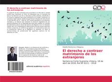 Couverture de El derecho a contraer matrimonio de los extranjeros
