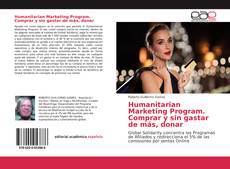 Couverture de Humanitarian Marketing Program. Comprar y sin gastar de más, donar