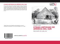 Portada del libro de ETNIAS ANTIGUAS DE AMÉRICA DEL SUR