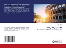 Bookcover of Designing Futures