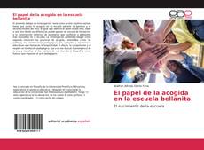 Couverture de El papel de la acogida en la escuela bellanita
