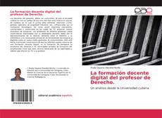 Portada del libro de La formación docente digital del profesor de Derecho.