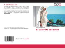 Capa do livro de El Valor De Ser Linda 