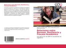 Portada del libro de Relaciones entre Burnout, Resiliencia y Fracaso Académico