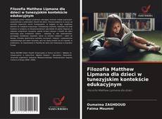 Copertina di Filozofia Matthew Lipmana dla dzieci w tunezyjskim kontekście edukacyjnym