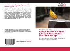 Bookcover of Cien Años de Soledad y el proceso de paz con las Farc Ep