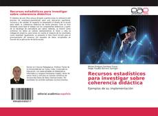 Bookcover of Recursos estadísticos para investigar sobre coherencia didáctica