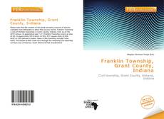 Bookcover of Franklin Township, Grant County, Indiana