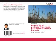 Couverture de Estudio de las políticas financieras para obtener Crédito Agrícola