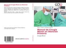Portada del libro de Manual de Cirugia Menor en Atencion Primaria
