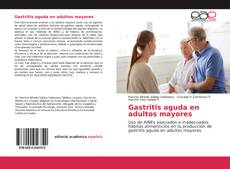 Couverture de Gastritis aguda en adultos mayores