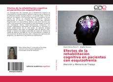 Portada del libro de Efectos de la rehabilitación cognitiva en pacientes con esquizofrenia