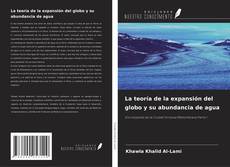 Borítókép a  La teoría de la expansión del globo y su abundancia de agua - hoz
