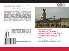 Couverture de Metodología para el tratamiento a la cultura comunitaria desde la ENSE