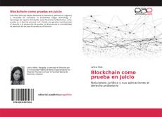 Bookcover of Blockchain como prueba en juicio