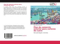 Couverture de Plan de comercio exterior para carteras de cuero