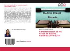 Copertina di Caracterización de los casos de malaria Colombia 2011-2015