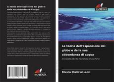 Bookcover of La teoria dell'espansione del globo e della sua abbondanza di acqua