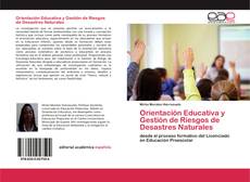 Bookcover of Orientación Educativa y Gestión de Riesgos de Desastres Naturales
