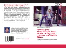 Portada del libro de Estrategias comerciales para evitar la fuga de clientes del banco BBVA