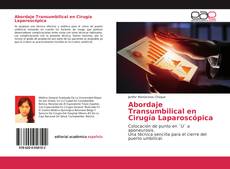 Couverture de Abordaje Transumbilical en Cirugía Laparoscópica