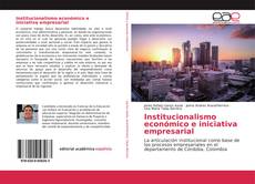 Portada del libro de Institucionalismo económico e iniciativa empresarial