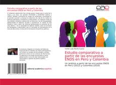 Couverture de Estudio comparativo a partir de las encuestas ENDS en Perú y Colombia