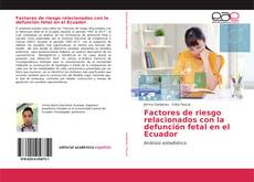Portada del libro de Factores de riesgo relacionados con la defunción fetal en el Ecuador