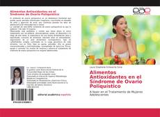 Capa do livro de Alimentos Antioxidantes en el Síndrome de Ovario Poliquístico 