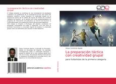 Couverture de La preparación táctica con creatividad grupal