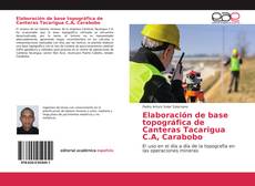 Couverture de Elaboración de base topográfica de Canteras Tacarigua C.A, Carabobo