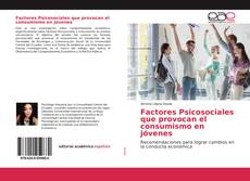Couverture de Factores Psicosociales que provocan el consumismo en jóvenes