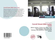 Bookcover of Carroll Street (IND Culver Line)